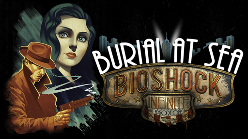 BioShock Infinite - «Кто проживает на дне океана?» Обзор Burial At Sea: Episode One 