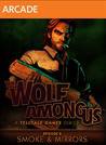 Wolf Among Us, The - «Проблемы в зазеркалье». Обзор The Wolf Among Us: Smoke & Mirror’s